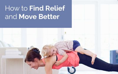 How to Find Relief and Move Better