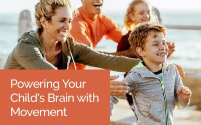 Powering Your Child’s Brain with Movement.