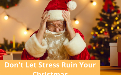Don’t Let Stress Ruin Your Christmas