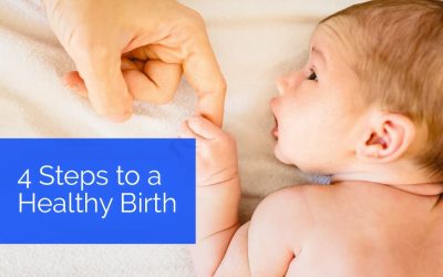 4 Steps to a Healthy Birth