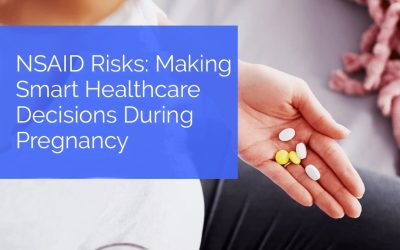 Medication Risk:  Making Smart Healthcare Decisions for Mum & Bub During Pregnancy